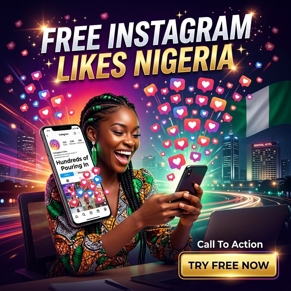 Free Instagram Likes in Nigeria — Try Before You Buy